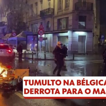 bruxelas-tem-cenas-de-tumulto-apos-jogo-entre-belgica-e-marrocos